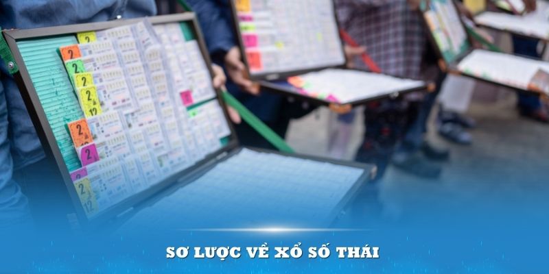 Giới thiệu hình thức trải nghiệm xổ số Thái